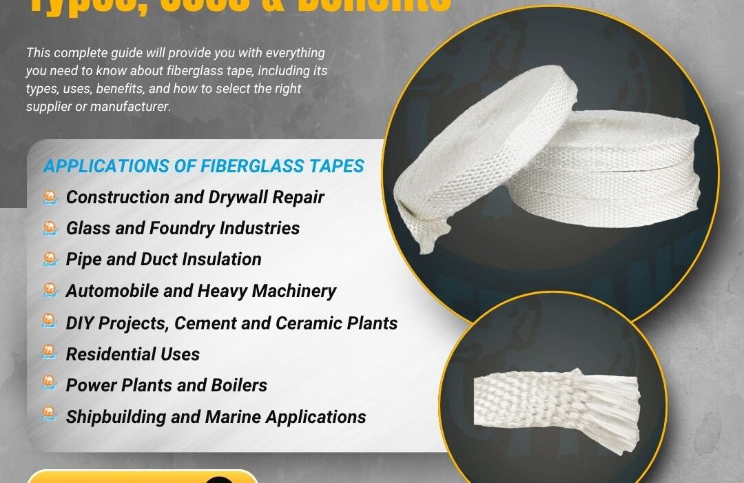 Complete Guide to Fiberglass Tape Types, Uses & Benefits Complete Guide to Fiberglass Tape Types, Uses & Benefits